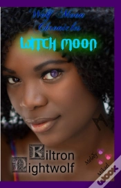 Capa do artigo Witch Moon Wolf Moon Chronicles (Phase 4)