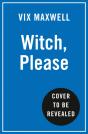 Witch, Please - Preview