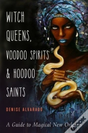 Capa do artigo Witch Queens, Voodoo Spirits, And Hoodoo Saints