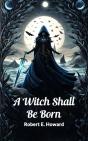 Witch Shall Be Born - Preview