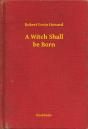 Witch Shall Be Born - Preview