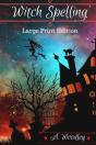 Witch Spelling: Large Print Edition - Preview