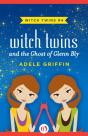Witch Twins And The Ghost Of Glenn Bly - Preview