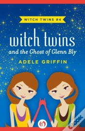 Capa do artigo Witch Twins And The Ghost Of Glenn Bly