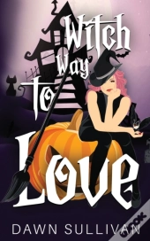 Witch Way To Love