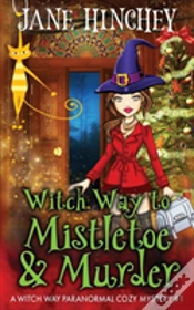 Capa do artigo Witch Way To Mistletoe & Murder