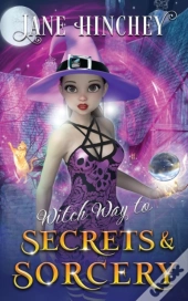 Witch Way To Secrets And Sorcery
