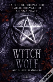 Capa do artigo Witch Wolf Tome 1 : On Ne Se Mélange Pas