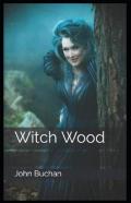 Witch Wood Annotated