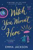 Witch You Weren'T Here
