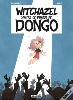 Capa do artigo Witchazel Tome 4 : Witchazel Contre Ce Dingue De Dongo