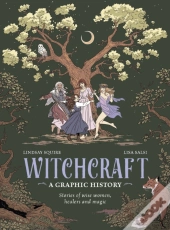 Witchcraft: A Graphic History