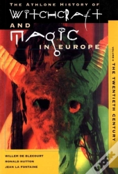 Witchcraft And Magic In Europe, Volume 6