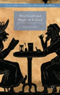 Witchcraft And Magic In Ireland