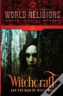 Witchcraft & The Rise Of Wicca Vol.2