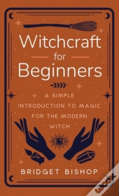 Witchcraft For Beginners