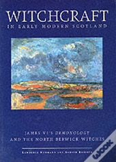 Witchcraft In Early Modern Scotland