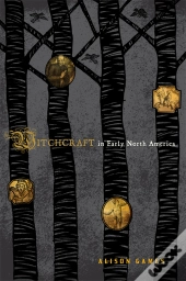 Witchcraft In Early North America