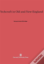 Witchcraft In Old And New England