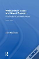 Witchcraft In Tudor And Stuart England