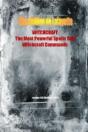 Witchcraft. The Most Powerful Spells And Witchcraft Commands. 4th Edition - Preview