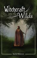 Witchcraft...Into The Wilds