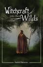 Witchcraft...Into The Wilds - Preview