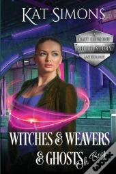 Witches And Weavers And Ghosts, Oh Boy