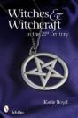 Witches And Witchcraft In The 21st Century - Preview