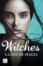 Witches. Lazos De Magia - Preview