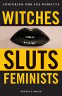 Witches, Sluts, Feminists - Preview