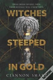 Witches Steeped In Gold