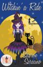 Witchin' A Ride: Magic And Mayhem Univer - Preview