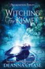 Witching For Kismet - Preview