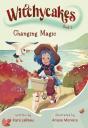 Witchycakes #2: Changing Magic - Preview