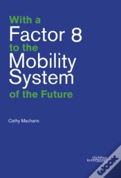 Capa do artigo With A Factor 8 To The Mobility System Of The Future