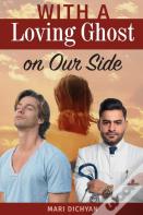With A Loving Ghost On Our Side