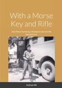 With A Morse Key And Rifle