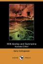 With Airship And Submarine (Illustrated Edition) (Dodo Press) - Preview
