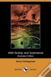 Capa do artigo With Airship And Submarine (Illustrated Edition) (Dodo Press)