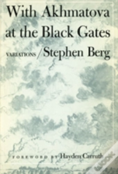 With Akhmatova At The Black Gates