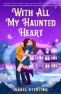 With All My Haunted Heart - Preview