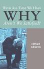 With All That We Have Why Aren'T We Satisfied? - Preview