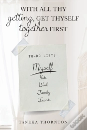 Capa do artigo With All Thy Getting, Get Thyself Together First