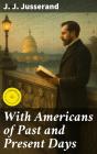 With Americans Of Past And Present Days - Preview