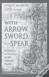 With Arrow, Sword And Spear