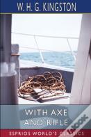With Axe And Rifle (Esprios Classics)