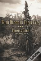 With Blood In Their Eyes