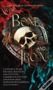 With Bone And Iron