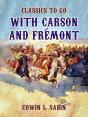 With Carson And Fremont - Preview